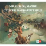 Milić od Mačve - srpski barbarogenije