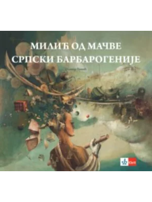 Milić od Mačve - srpski barbarogenije
