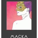 Maska - Miloš Crnjanski