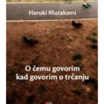 O čemu govorim kad govorim o trčanju