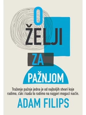 O želji za pažnjom