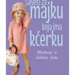 Saveti za majku koja ima kćerku