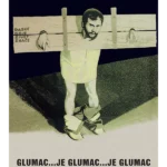 Glumac Je... Glumac... Je Glumac