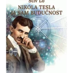 Ja sam budućnost, Nikola Tesla