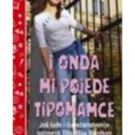 I ONDA MI POJEDE TIPOMANCE