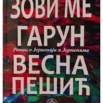 Zovi me Garun: Roman o Jermeniji i Jermenima