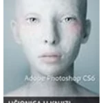 Adobe Photoshop CS6 Učionica u knjizi + DVD