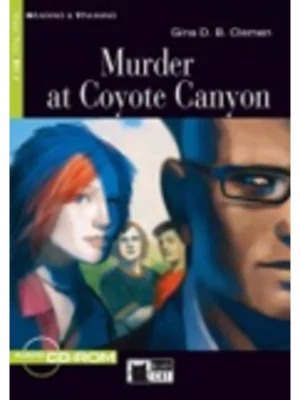 Murder at Coyote Canyon [With CDROM] (Reading & Training: Step 2)