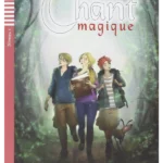 LE CHANT MAGIQUE + Audio CD