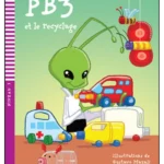 PB3 ET LE RECYCLAGE + Downloadable Multimedia