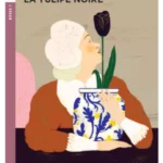 LA TULIPE NOIRE + Downloadable Multimedia