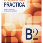 GRAMATICA PRACTICA B2 + Audio CD