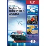 E.S.P. - FLASH ON ENGLISH  for Transport and Logistics - New 64 page edition
