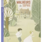 Teen ELI Readers - French : Les malheurs de Sophie + downloadable audio