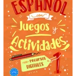 El español con…juegos y actividades DIGITALES + digital book - Volume 1