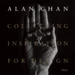 Alan Chan : Collecting Inspiration for Design