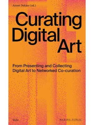 Curating Digital Art