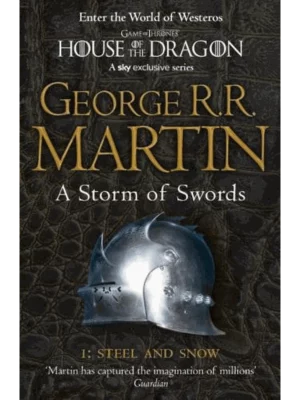A Storm of Swords. Part One Steel and Snow - A Song of Ice and Fire