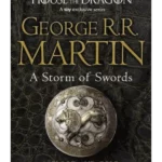 A Storm of Swords. Part 2 Blood and Gold - A Song of Ice and Fire