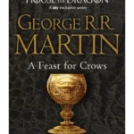 A Feast for Crows - A Song of Ice and Fire