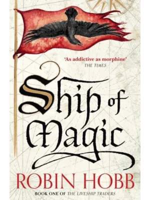 Ship of Magic - The Liveship Traders