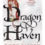 Dragon Haven - The Rain Wild Chronicles