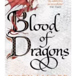 Blood of Dragons - The Rain Wild Chronicles