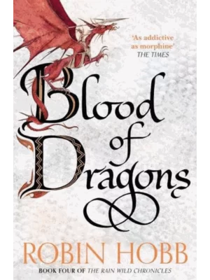 Blood of Dragons - The Rain Wild Chronicles