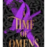 A Time of Omens - The Westlands Series