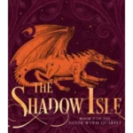 The Shadow Isle - The Silver Wyrm