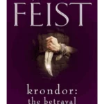 Krondor, the Betrayal - The Riftwar Legacy