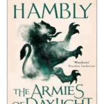 The Armies of Daylight - Darwath Trilogy