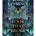 The Book That Broke the World - The Library Trilogy