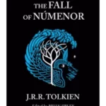 The Fall of Numenor: and Other Tales from the Second Age of Middle-earth