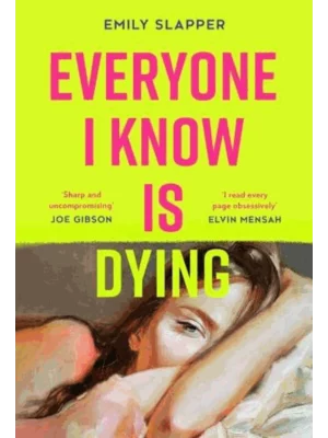 Everyone I Know Is Dying