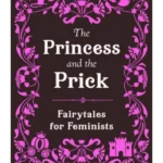 The Princess and the Prick
