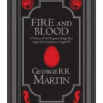 Fire & Blood - A Song of Ice and Fire