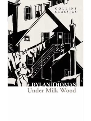 Under Milk Wood - Collins Classics