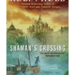 Shaman's Crossing - Soldier Son Trilogy