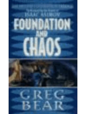 Foundation and Chaos - Second Foundation Trilogy