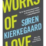 Works of Love - Harper Perennial Modern Thought