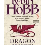 Dragon Haven - Rain Wilds Chronicles
