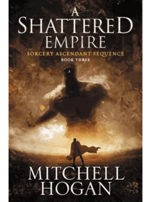 A Shattered Empire - Sorcery Ascendant