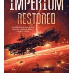Imperium Restored - A Novel of the Praxis