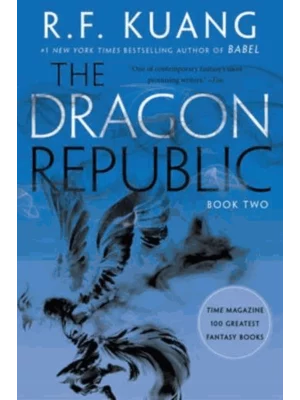 The Dragon Republic - Poppy War