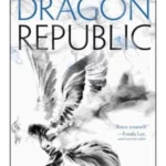 The Dragon Republic