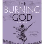 The Burning God - Poppy War