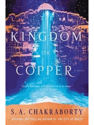 The Kingdom of Copper - Daevabad Trilogy