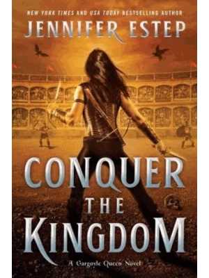 Conquer the Kingdom - A Gargoyle Queen Novel
