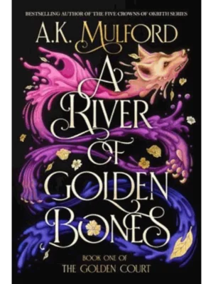 A River of Golden Bones